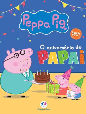 cover image of Peppa Pig--O aniversário do Papai